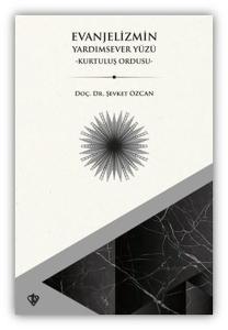 Evanjelizmin Yardımsever Yüzü - Kurtuluş Ordusu