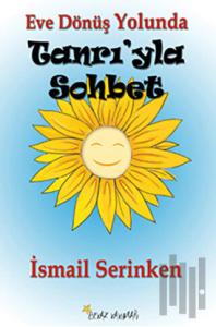 Eve Dönüş Yolunda Tanrı'yla Sohbet