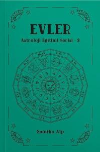 Evler -  Astroloji Eğitimi Serisi 3