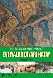 Evliyalar Diyarı Hatay