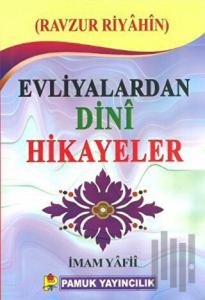 Evliyalardan Dini Hikayeler (Hikaye-006)