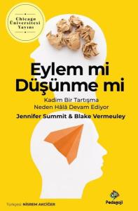 Eylem mi Düşünme mi