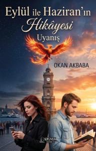 Eylül İle Haziran'ın Hikayesi Uyanış