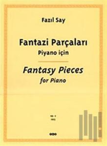 Fantazi Parçaları Piyano İçin Fantasy Pieces For Piano