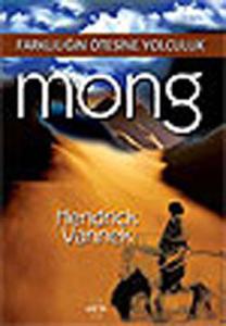 Farklılığın Ötesine Yolculuk - Mong