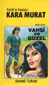 Fatih'in Fedaisi Kara Murat 1-Vahşi