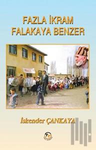 Fazla İkram Falakaya Benzer