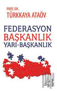 Federasyon  Başkanlık - Yarı-Başkanlık
