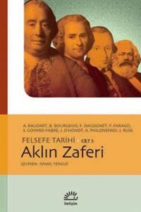 Felsefe Tarihi Cilt 3 - Aklın Zaferi