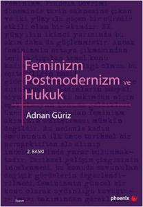Feminizm Postmodernizim ve Hukuk