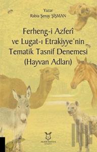 Ferheng-i Azferi ve Lugat-ı Etrakiyye’nin Tematik Tasnif Denemesi (Hayvan Adları)
