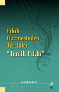 Fıkıh Hazinesinden Tercihler - Tercih Fıkhı