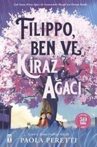 Filippo Ben ve Kiraz Ağacı - Şömizli (Ciltli)