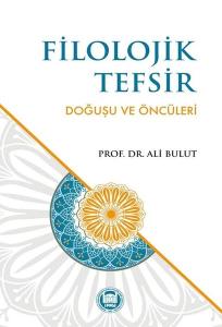Filolojik Tefsir - Doğuşu ve Öncüleri