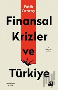Finansal Krizler ve Türkiye