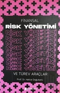 Finansal Risk Yönetimi ve Türev Araçlar