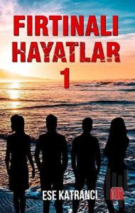 Fırtınalı Hayatlar 1