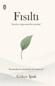 Fısıltı - Kendine Doğru Sessiz Bir Yolculuk
