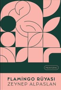 Flamingo Rüyası (Ciltli)