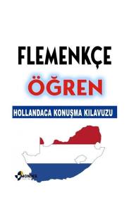 Flemenkçe Öğren - Hollandaca Konuşma Kılavuzu