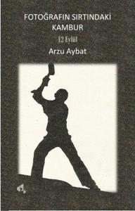 Fotoğrafın Sırtındaki Kambur 12 Eylül