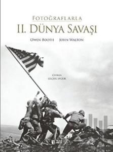 Fotoğraflarla 2. Dünya Savaşı (Ciltli)