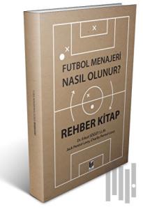 Futbol Menajeri Nasıl Olunur?