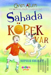 Futbolsever Ailenin Maceraları 5 - Sahada Köpek Var