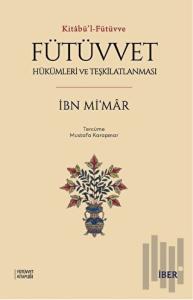 Fütüvvet - Hükümleri ve Teşkilatlanması