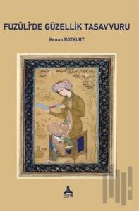 Fuzuli'de Güzellik Tasavvuru