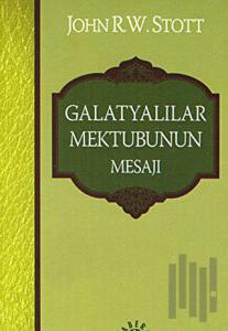 Galatyalılar Mektubunun Mesajı