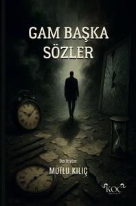 Gam Başka Sözler (Ciltli)