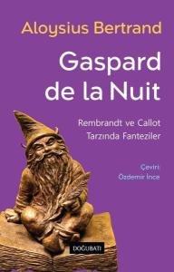 Gaspard Bertrand - Rembrandt ve Callot Tarzında Fanteziler