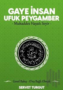Gaye İnsan Ufuk Peygamber