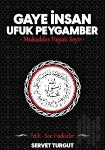 Gaye İnsan Ufuk Peygamber