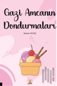 Gazi Amcanın Dondurmaları