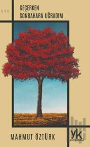 Geçerken Sonbahara Uğradım