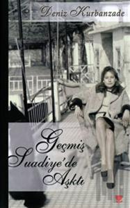 Geçmiş Suadiye’de Aşktı