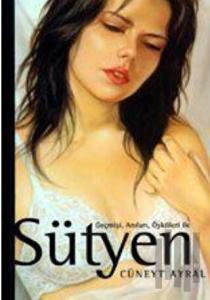 Geçmişi, Anıları, Öyküleri İle Sütyen