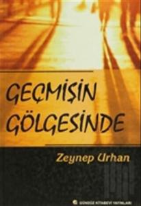 Geçmişin Gölgesinde