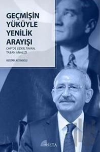 Geçmişin Yüküyle Yenilik Arayışı