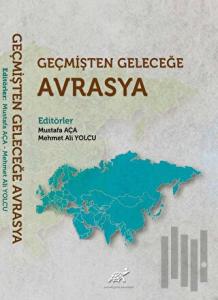Geçmişten Geleceğe Avrasya