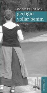 Geçtiğin Yollar Benim