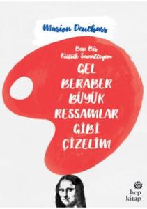 Gel Beraber Büyük Ressamlar Gibi Çizelim