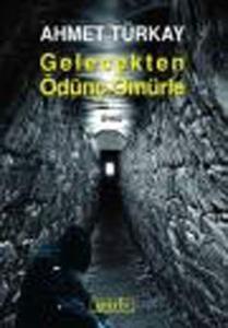 Gelecekten Ödünç Ömürle