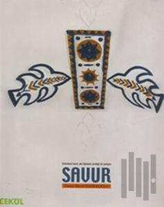 Geleneksel Konut, Aile İlişkisinin Sürdüğü Bir Yerleşim SAVUR