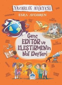 Genç Editör ve Eleştirmenin Not Defteri-Yazarlık Atölyesi (Ciltli)