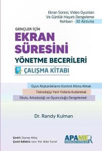 Gençler İçin Ekran Süresini Yönetme Becerileri Çalışma Kitabı - Ekran Süresi Video Oyunları ve Günl