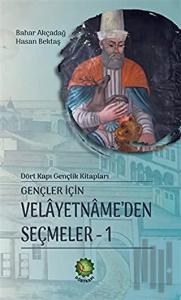 Gençler İçin Velayetnamede’den Seçmeler 1 (Ciltli)