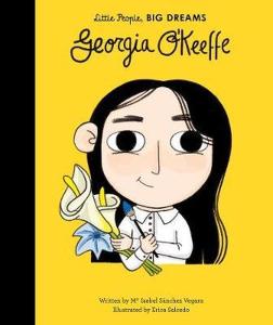 Georgia O'Keeffe (Little People Big Dreams) (Ciltli)